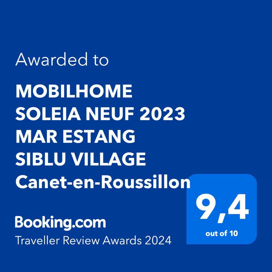 Mobilhome Soleia Neuf 2023 Mar Estang Siblu Village Canet-En-Roussillon Canet-en-Roussillon Exterior foto